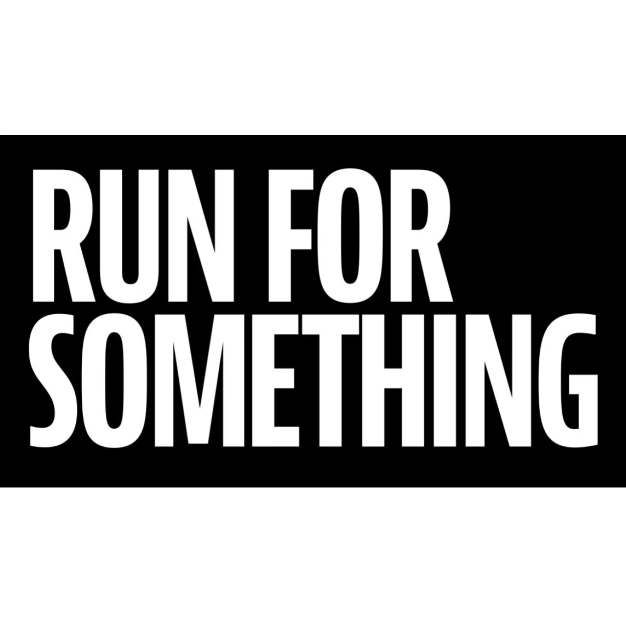 RunForSomething.jpg