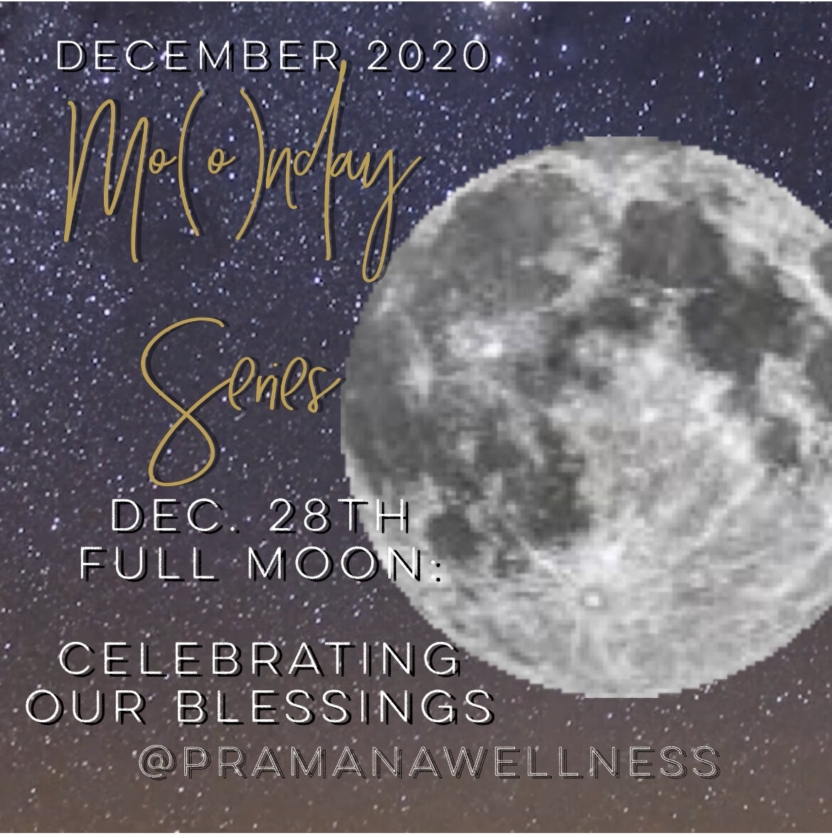 Full Moon: Celebrating Our Blessings
