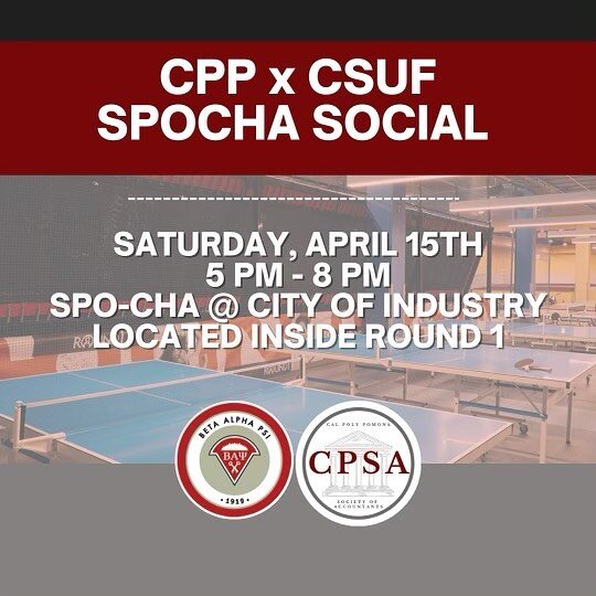 Surprise!! 🥳 It&rsquo;s social time!! 🤗 Need a break from midterms? OR do you just want to have some fun? Join both CPP &amp; CSUF Beta Alpha Psi for our Spo-Cha Social on April 15th from 5PM - 8PM. This will be a great opportunity to meet members 