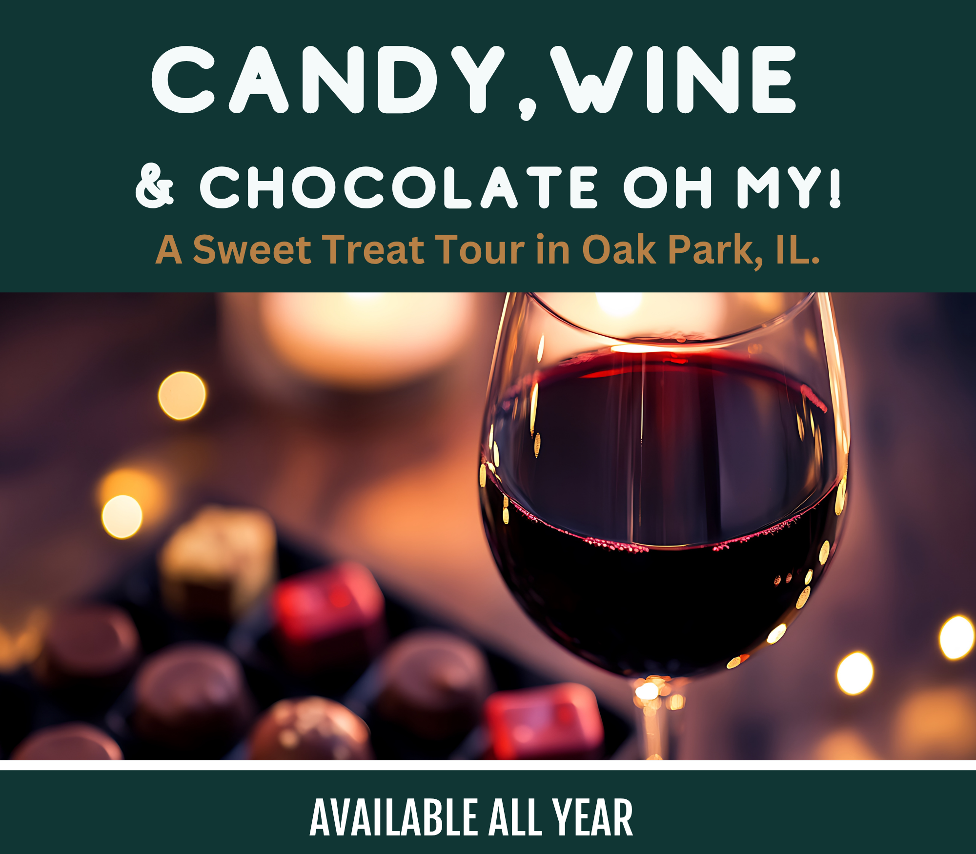 Candy, Wine &amp; Chocolate…oh my!