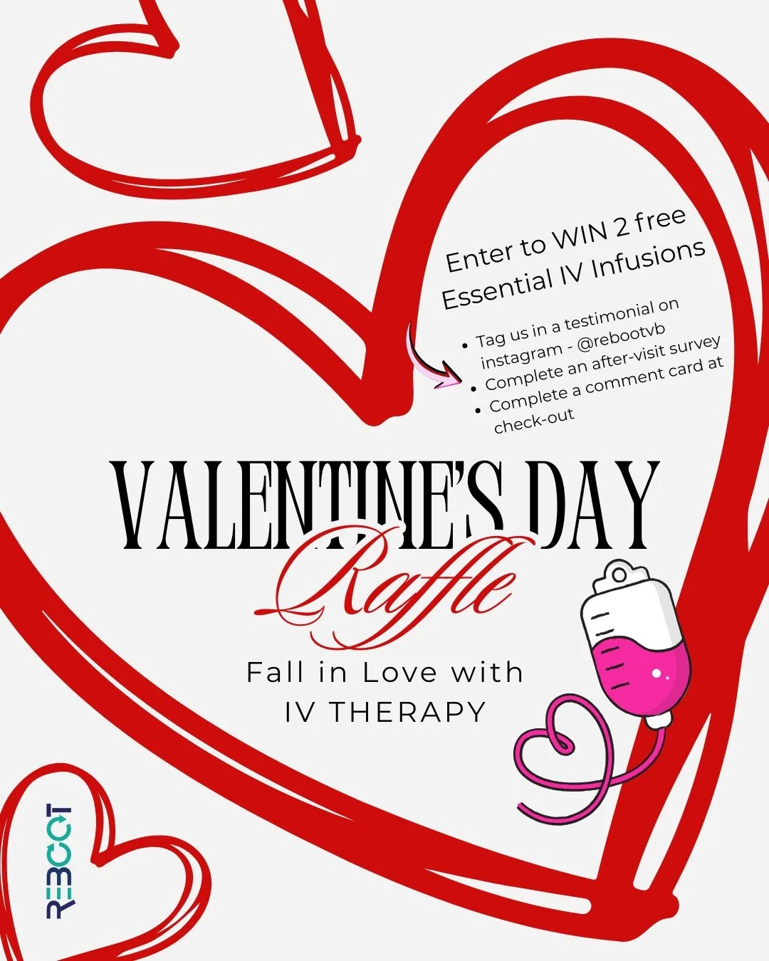 Fall in Love with IV Therapy - Valentine's/Galentine's Raffle!!❤️😍

Enter to WIN 2 FREE Essential IV Therapy Infusions between now + February 13! How to enter:

🥰Tag us in a testimonial on Instagram - @rebootvb
🥰Complete an after-visit survey
🥰Co