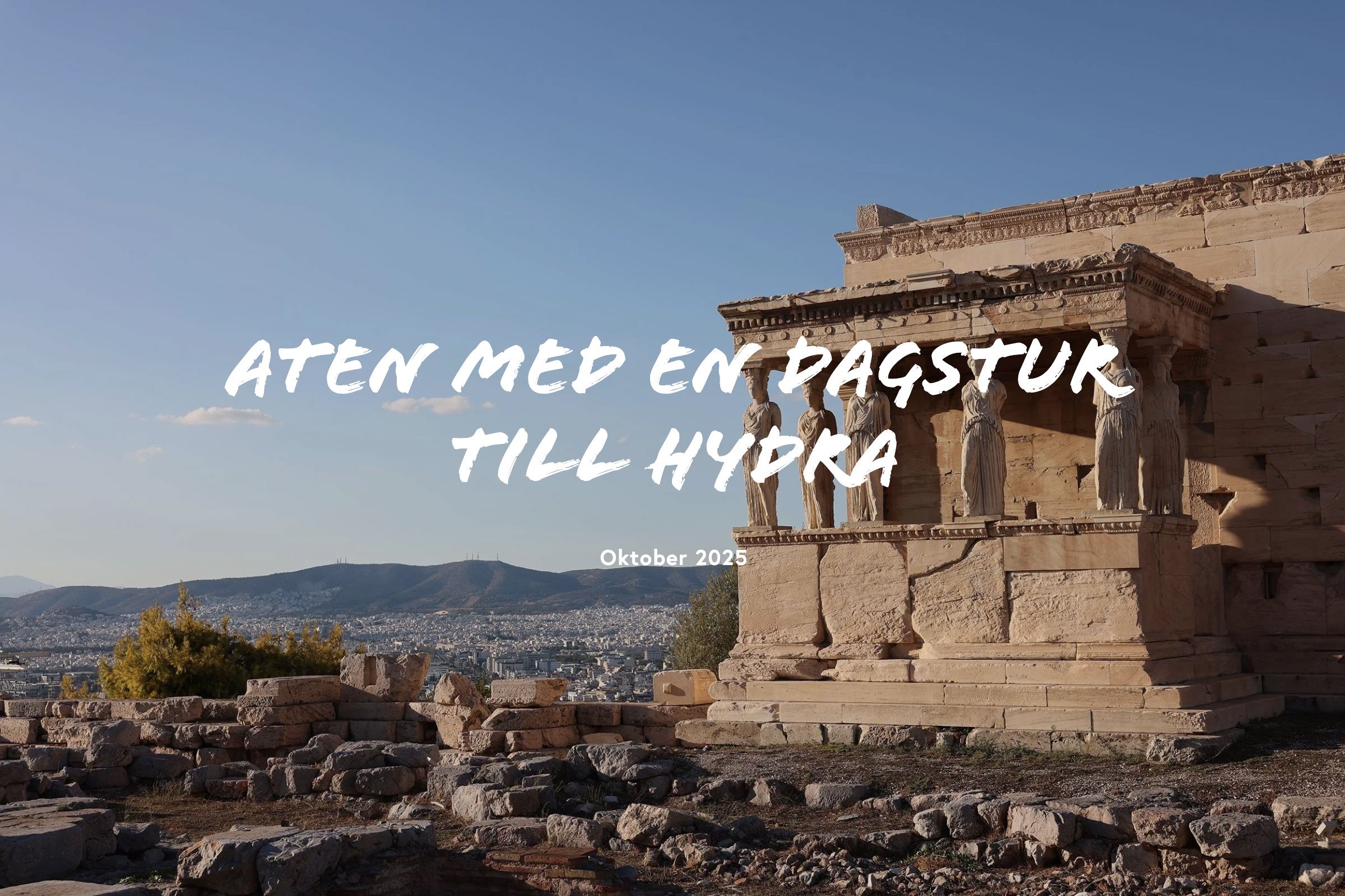 Aten med en dagstur till Hydra