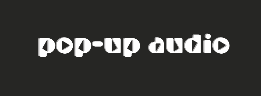 Pop Up Audio