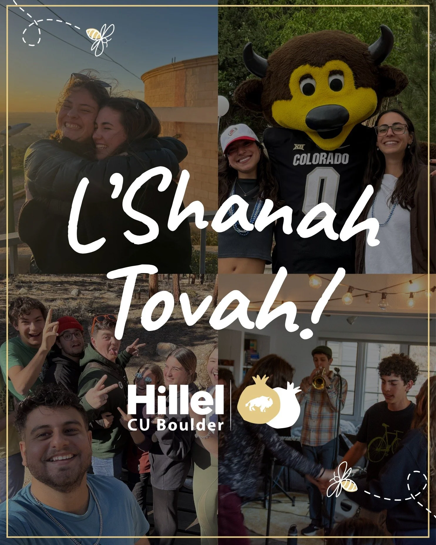 Wishing our Jewish Herd and our incredible community a sweet, joyful, and meaningful Jewish New Year! 

We&rsquo;re so grateful for the students, parents, alumni, and friends that make CU Boulder Hillel a thriving Jewish home on campus, where student