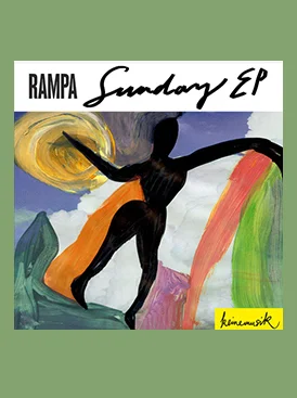 First glimpse: Rampa’s “Sunday” EP