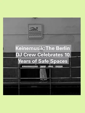 Keinemusik Highsnobiety Feature