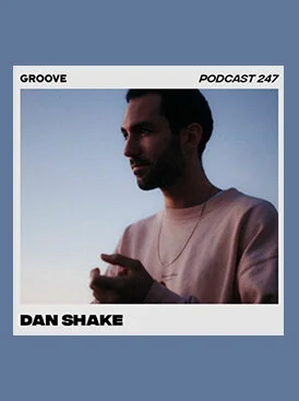 Dan Shake's Groove Podcast 247 + Insterview