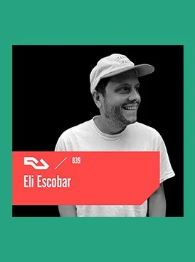 RA.839 ELI ESCOBAR: Hanging out with one of New York's most important DJs
