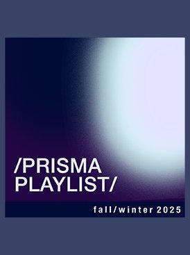 / PRISMA PLAYLIST / f a l l - w i n t e r - 2 0 2 5 🍁⛄️🍂🧣