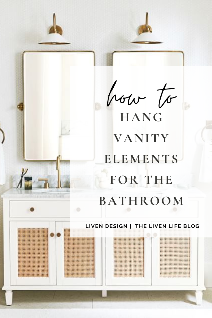 Guide to Hanging Bathroom Vanity Lighting and Mirrors — LIVEN DESIGN