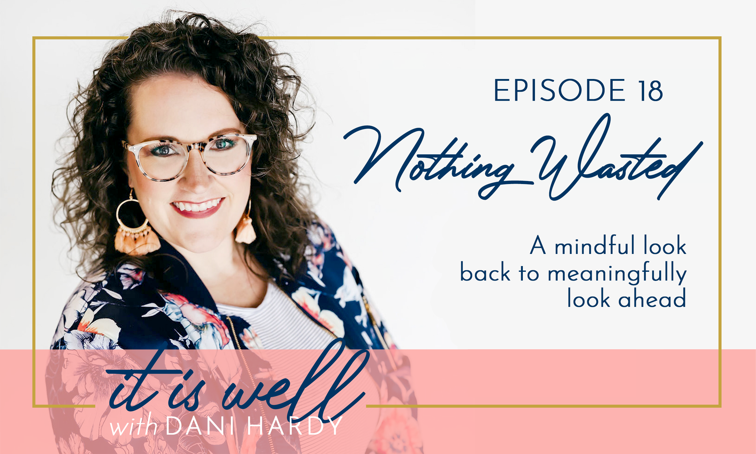 Episode 18 (Nothing Wasted)