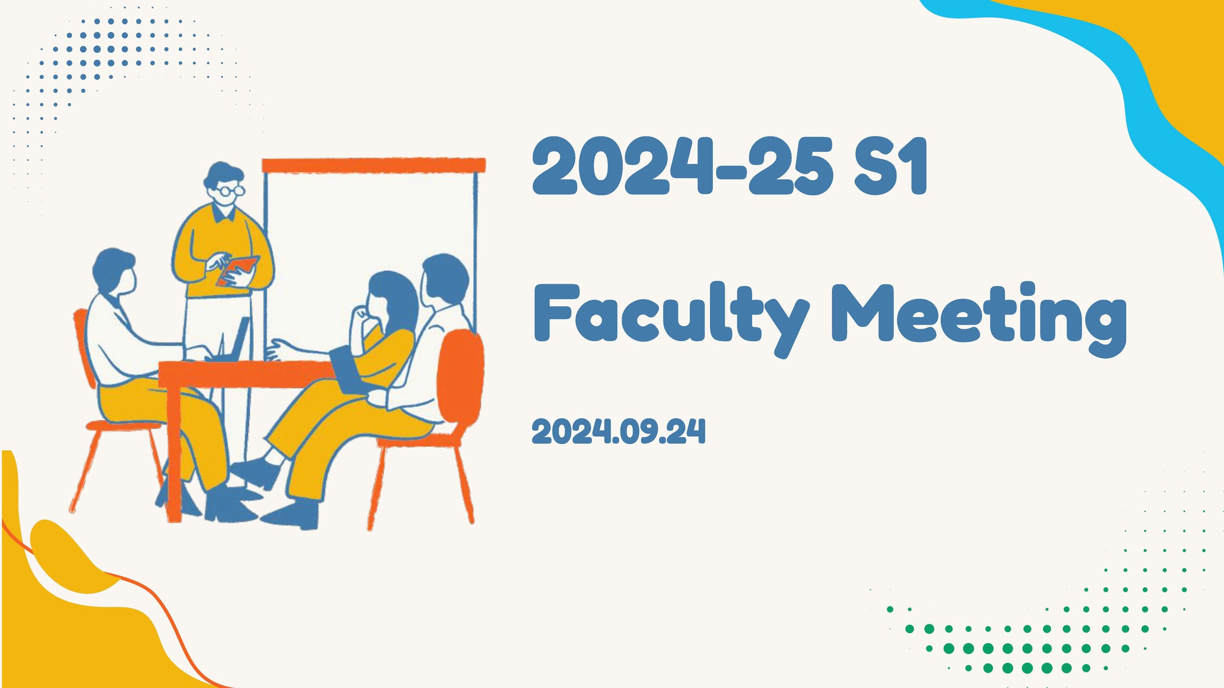 Sept 24, 2024 Faculty Meeting