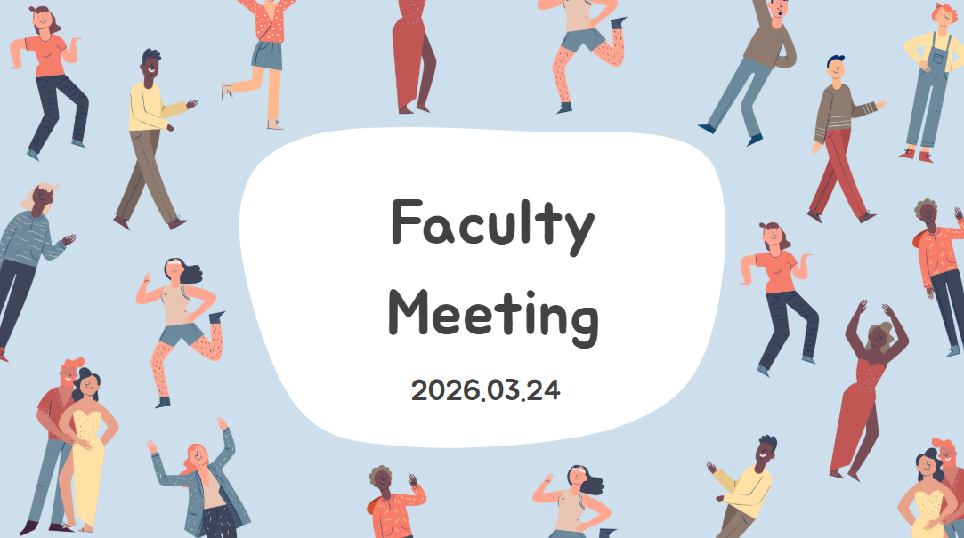 20260324 Faculty Meeting
