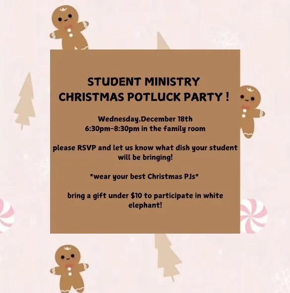 STUDENT MINISTRY CHRISTMAS POTLUCK PARTY