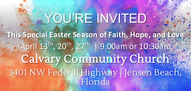 EASTER SERIES; GO & TELL: FAITH, HOPE & LOVE. 5 WEEK JOURNEY.
