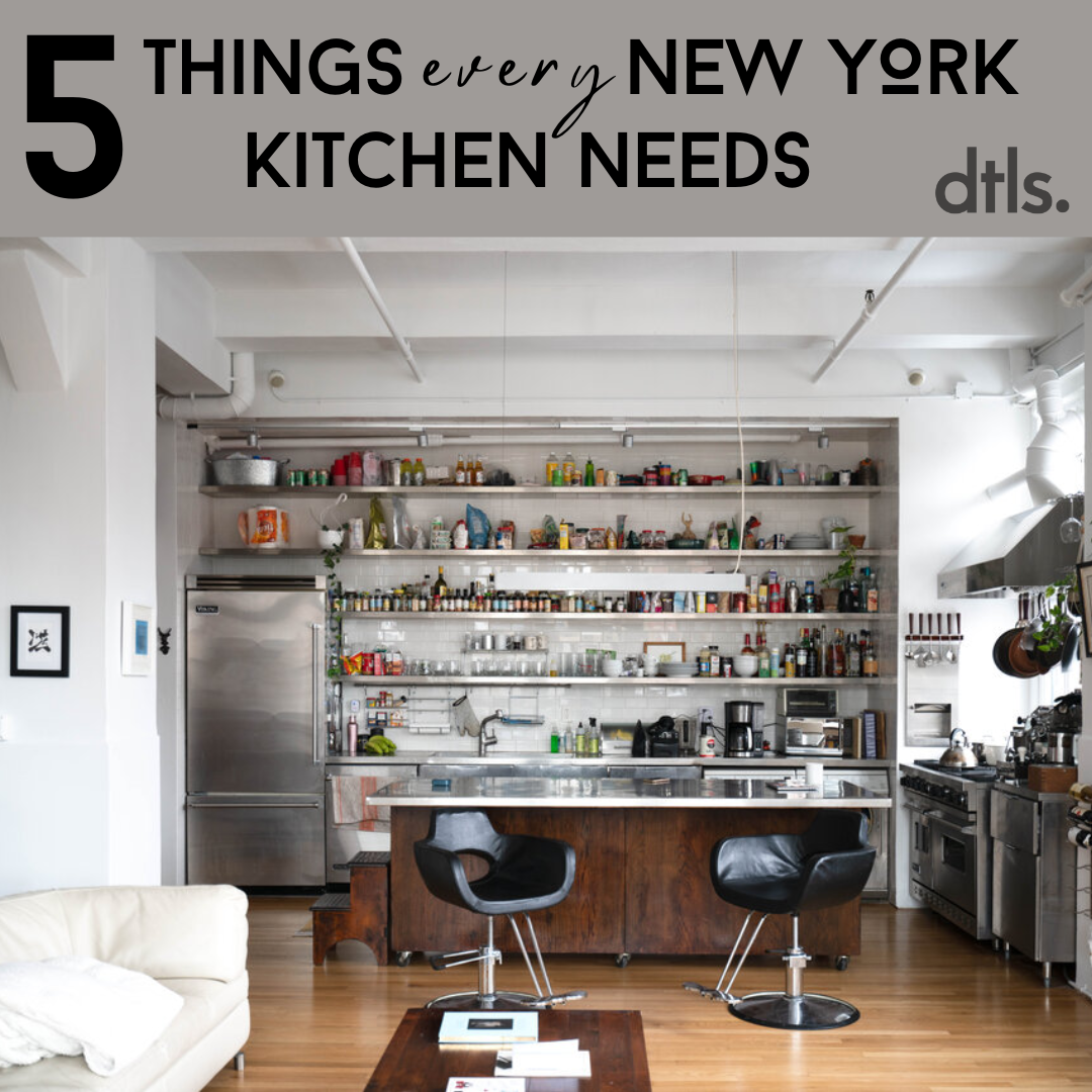 Five Things Every New York Kitchen Needs