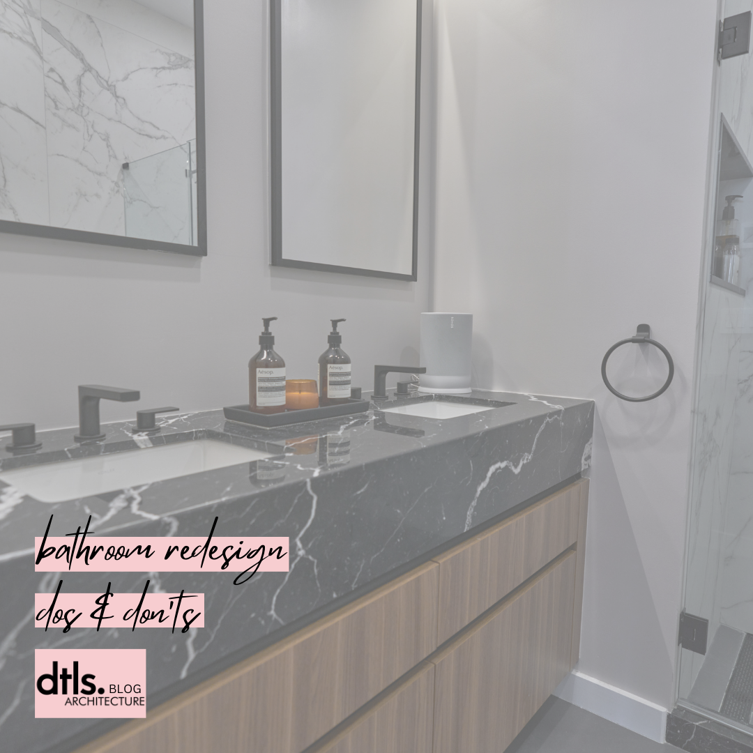 Bathroom Redesign Do's and Don'ts