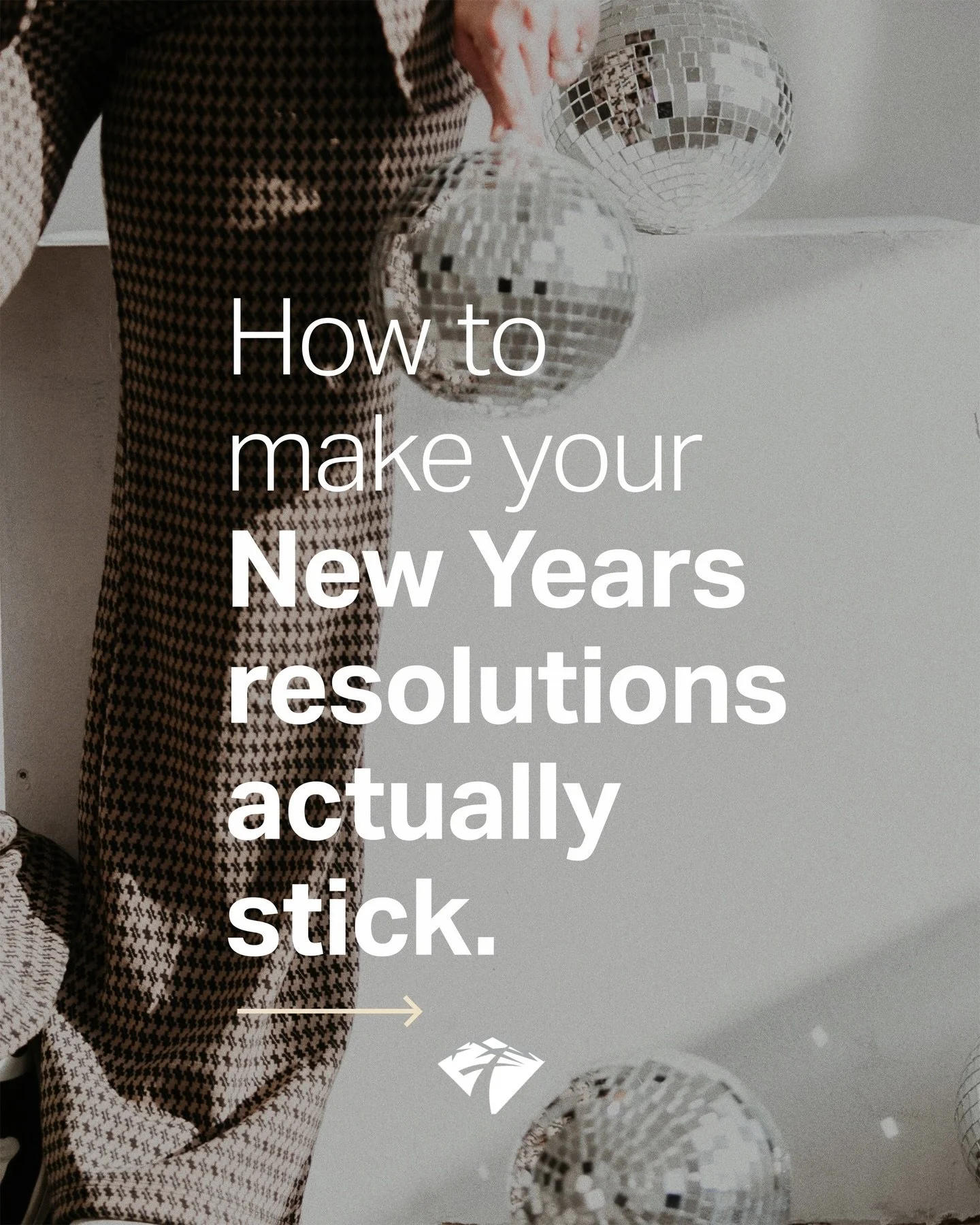 It can get to a point where you just don&rsquo;t bother making resolutions anymore. But the new year is a fantastic time to reset. We just have to go into it with a strategy. 🪩