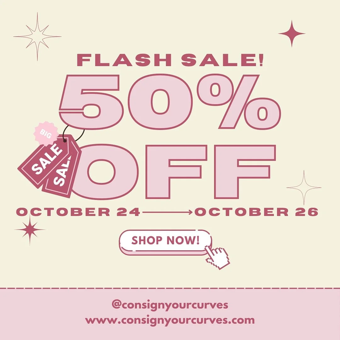 💖⚡FLASH SALE⚡💖
Curvy queens, this one&rsquo;s BIG &mdash; enjoy 50% OFF from October 24&ndash;26 only! 🛍️✨

🔥 Plus-size fashion you love, for HALF the price
👗 Sizes L&ndash;6X
📦 Shop in-store &amp; @consignyourcurves 

Don&rsquo;t wait&mdash;yo