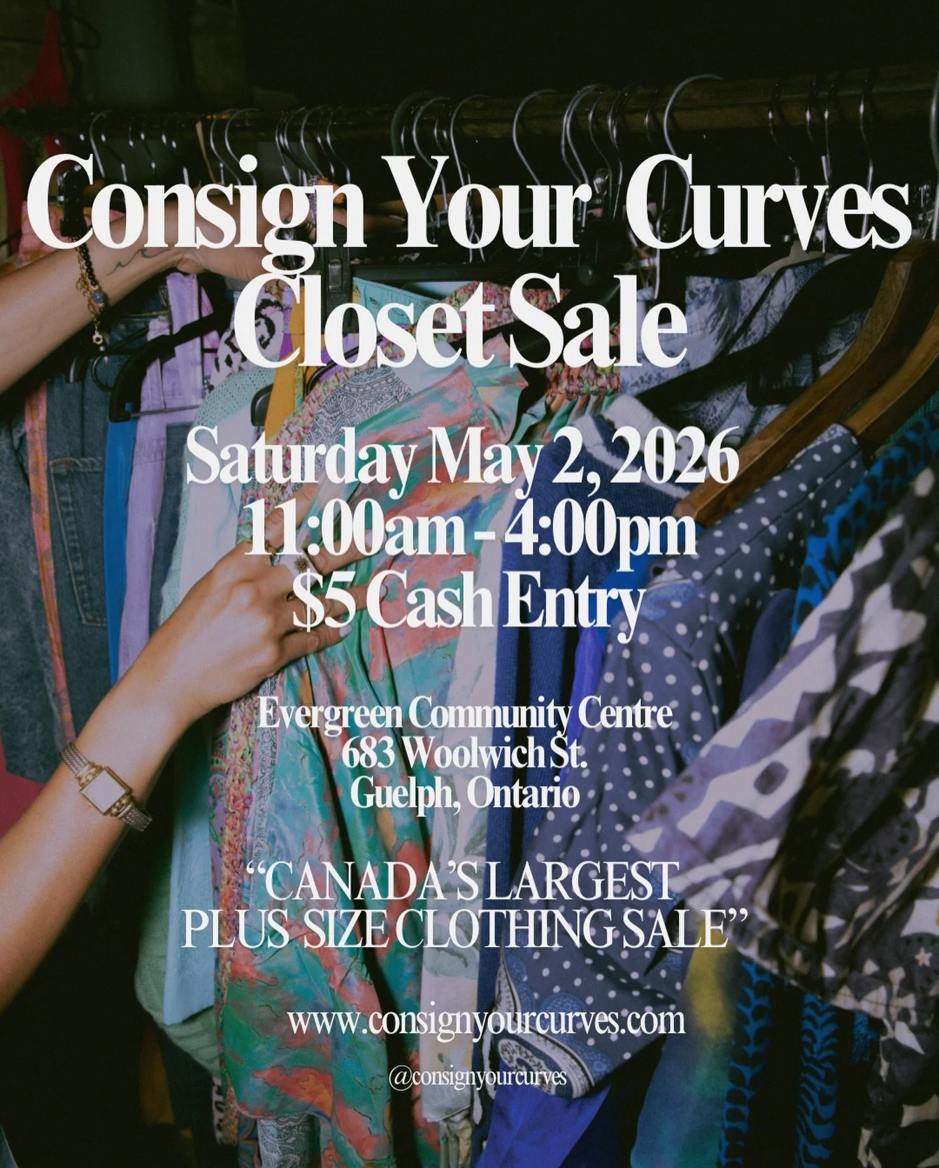 Consign Your Curves Closet Sale is BACK 💃🏽✨

🗓 Saturday May 2, 2026
⏰ 11:00AM &ndash; 4:00PM
📍 Evergreen Community Centre, Guelph 
🎟 $5 CASH ENTRY &mdash; ALL Cards Accepted At Check Out 

Thousands of pieces. ALL sizes. INSANE deals.
Come early