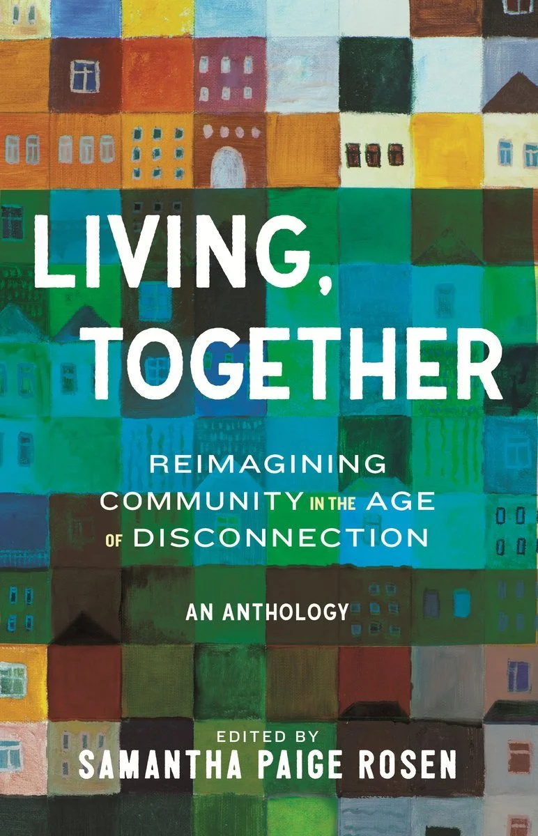 Living, Together Reimagining Community in the Age of Disconnection