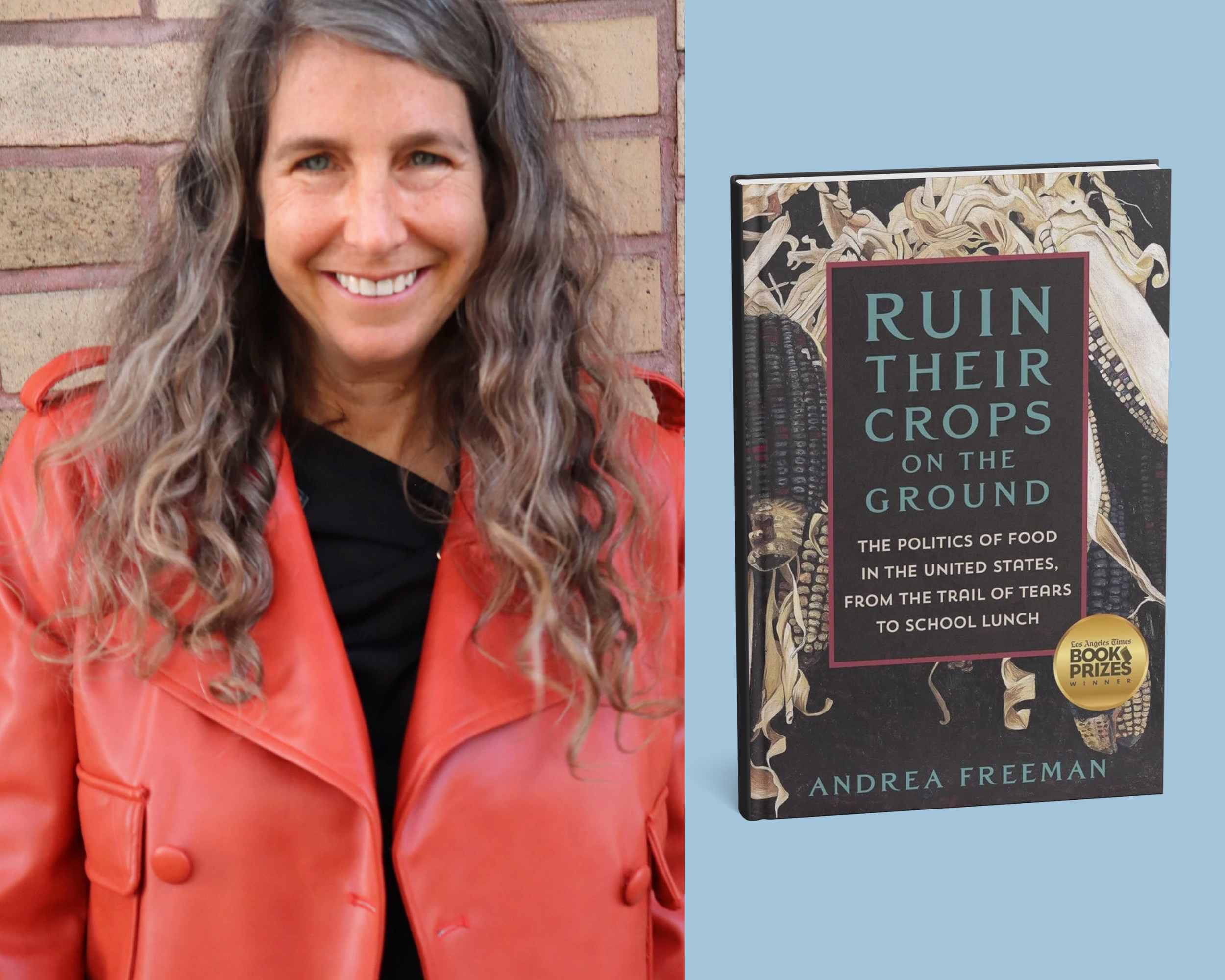 Speaker Andrea Freeman and her award-winning book Ruin Their Crops on the Ground