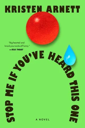 STOP ME IF YOU'VE HEARD THIS ONE paperback edition by Kristen Arnett