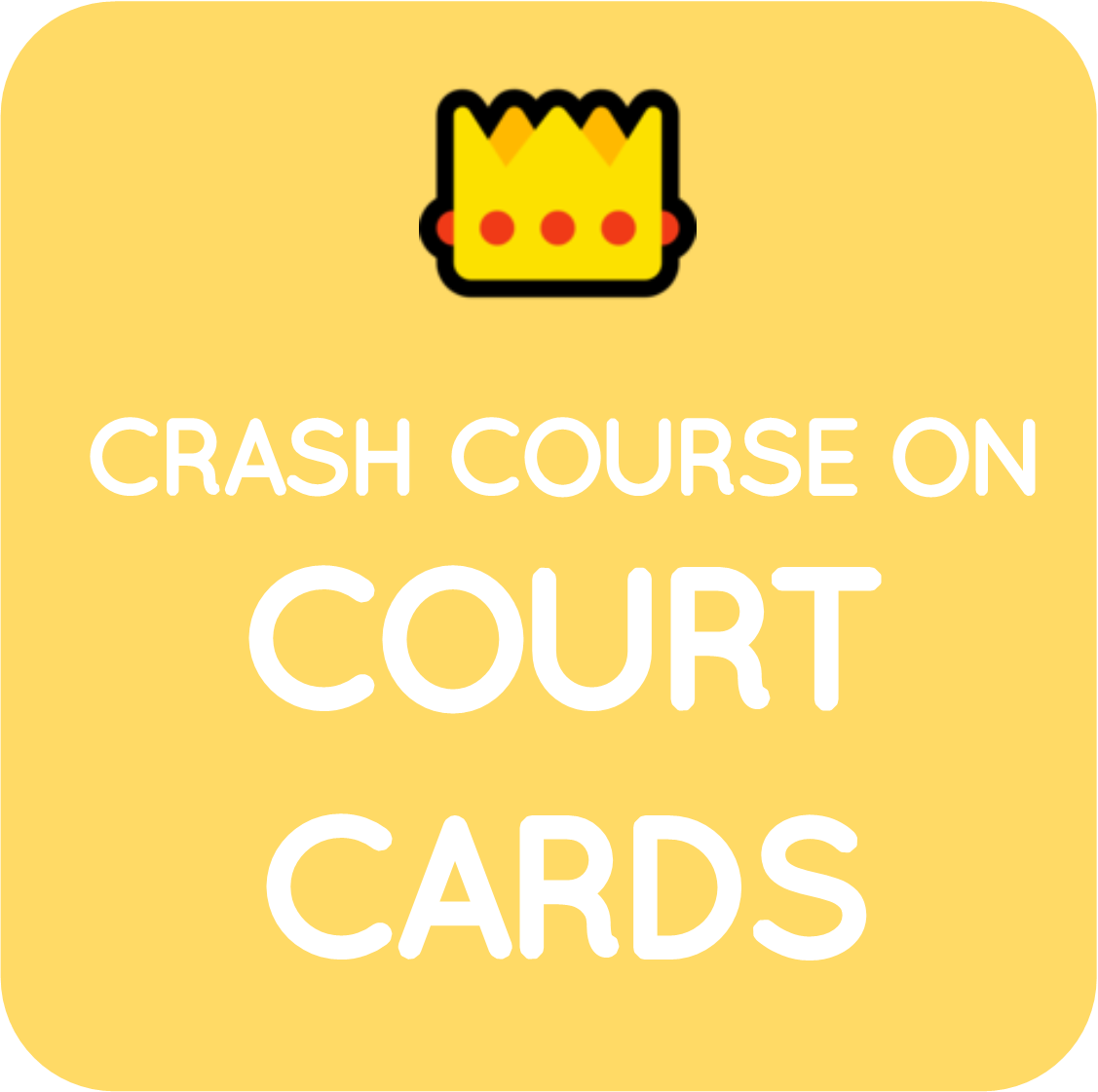 05-crash course on court cards.png