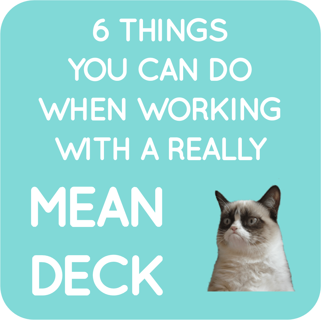 02-working with a really mean deck blog image squarespace.png