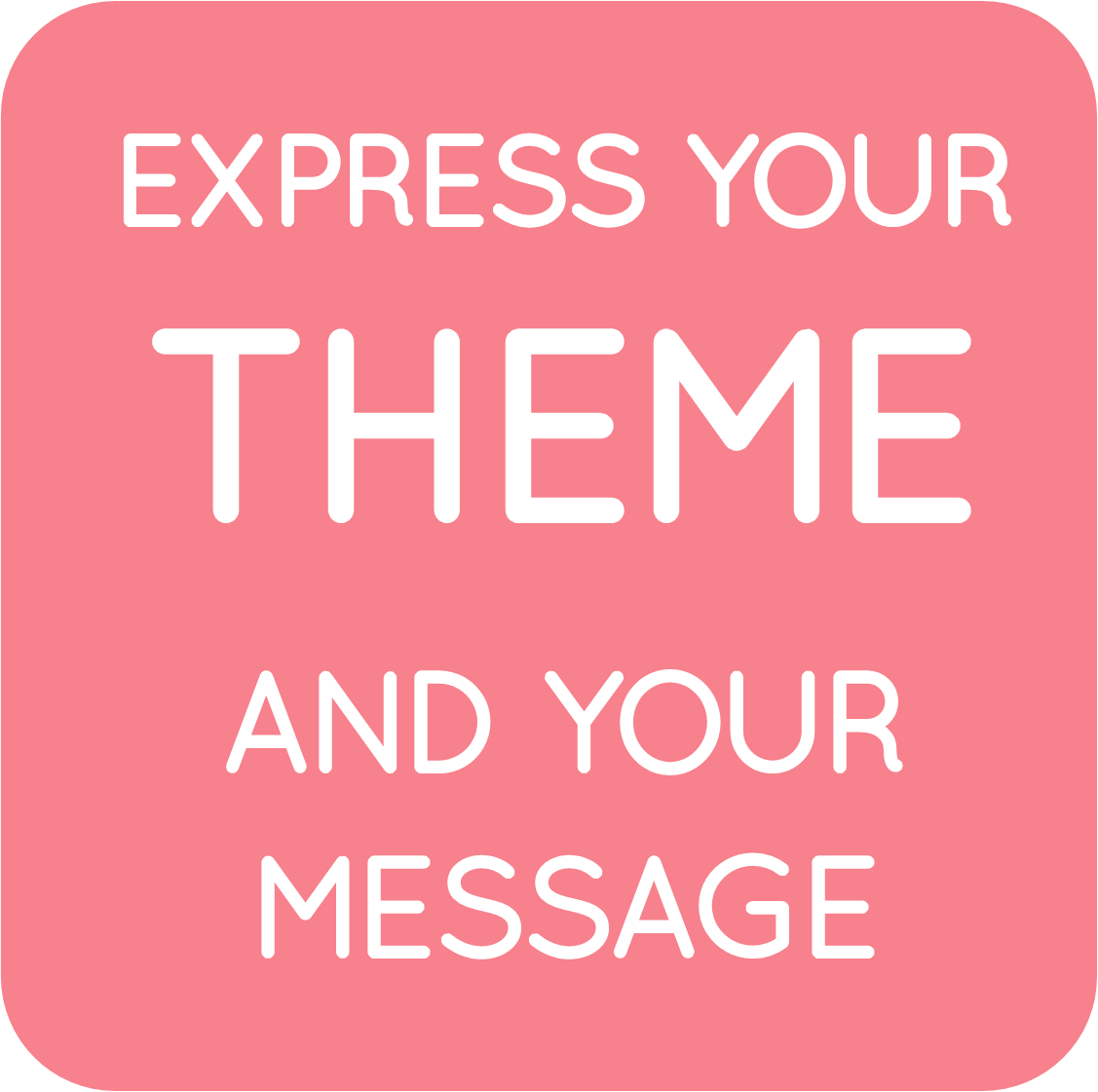 04-express your theme and message.png