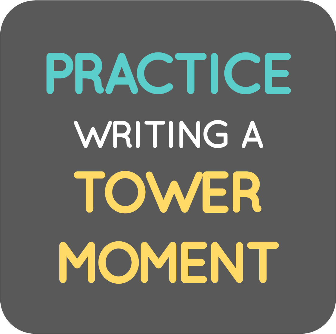practice writing a tower moment.png