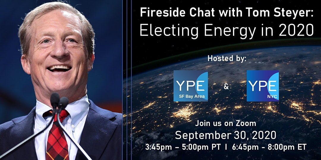 YPE Virtual Fireside Chat with Tom Steyer: Electing Energy in 2020