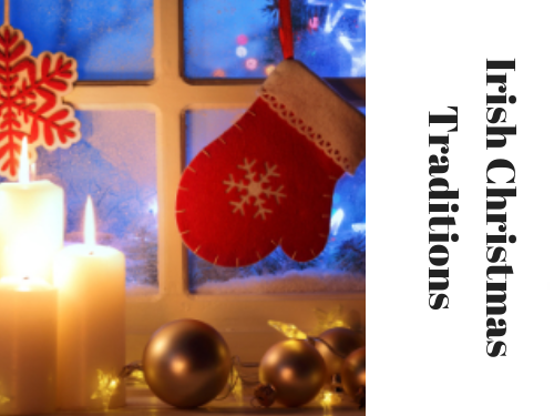 Popular Irish Christmas Traditions