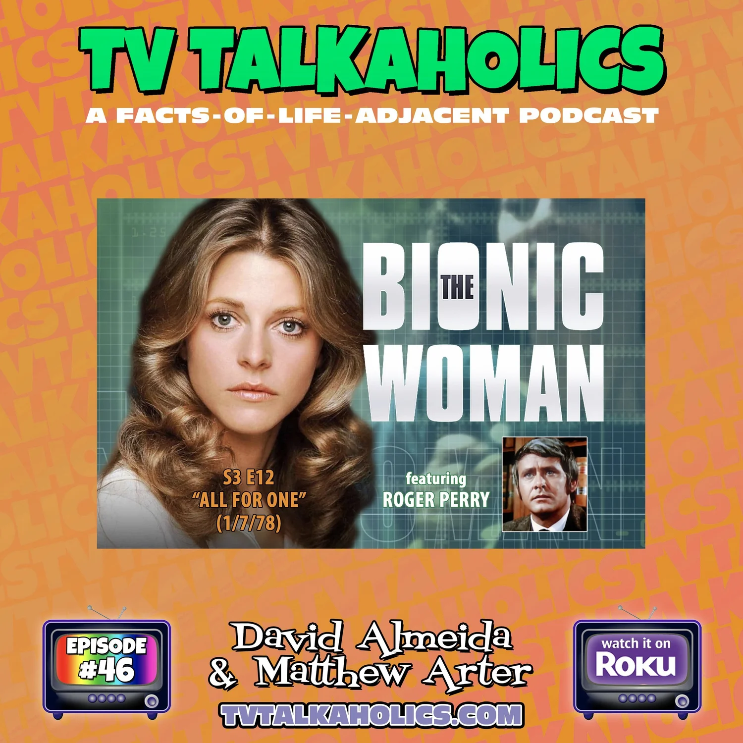 TVT 046. “The Bionic Woman” ft. Roger Perry episode artwork