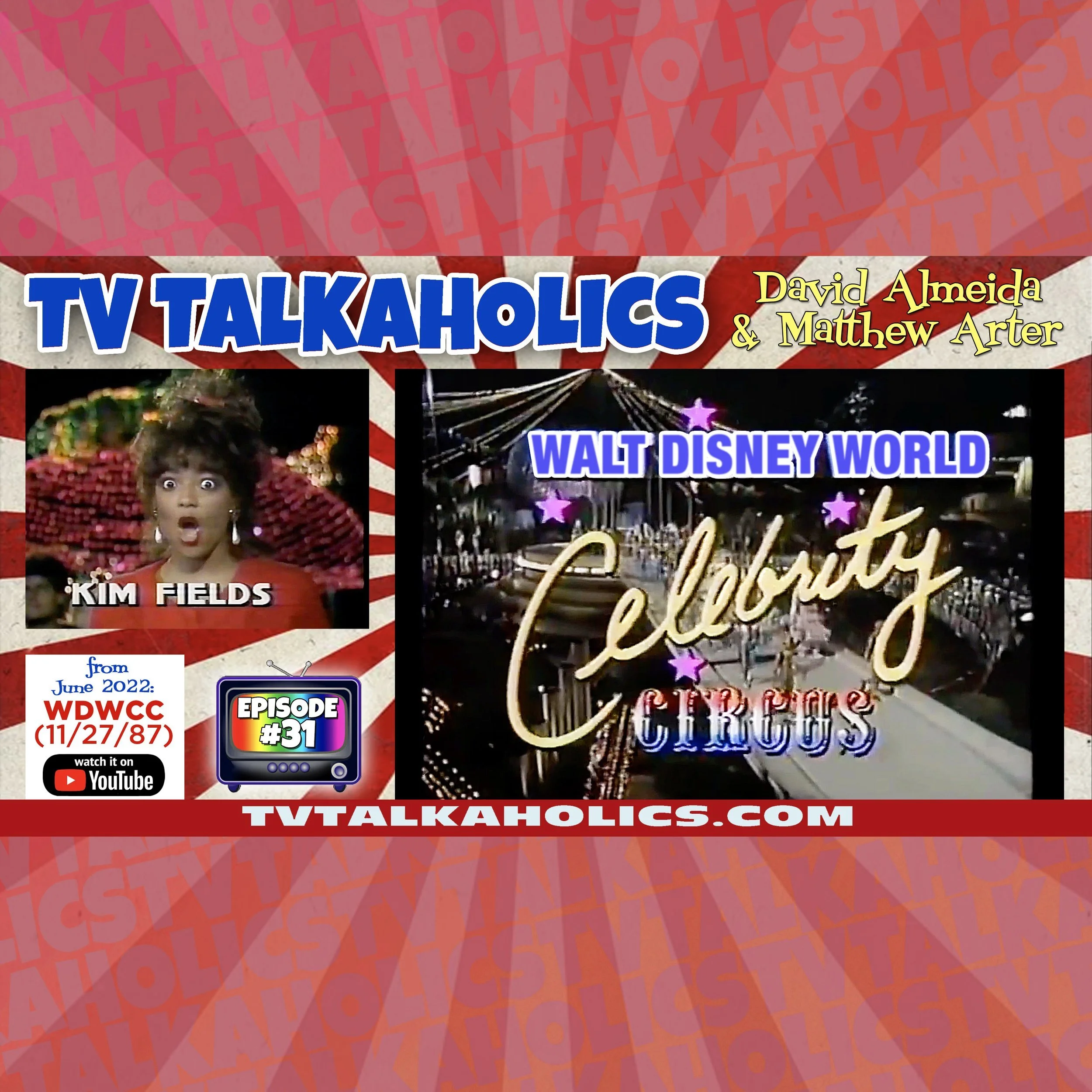 TVT 031. “Walt Disney World Celebrity Circus” ft. Kim Fields