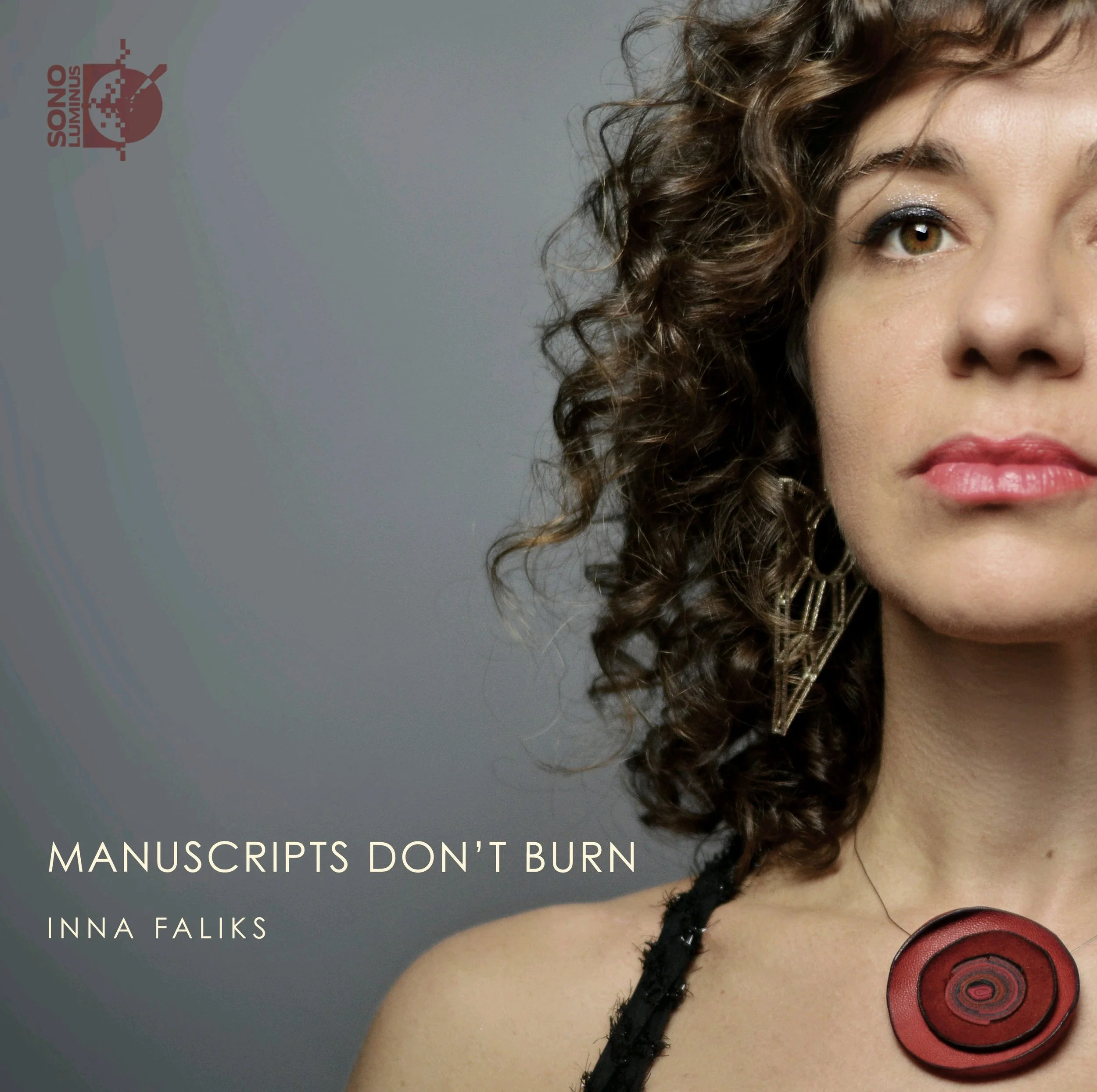 New album from Inna Faliks: "Manuscripts Don't Burn"