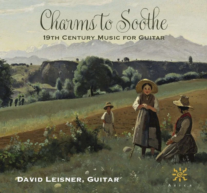 Out today: Guitarist David Leisner's "Charms to Soothe"