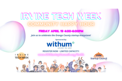 Irvine Tech Week Happy Hour - Sponsored by Withum 4/19/24