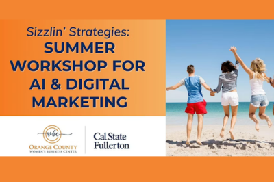 Sizzlin' Strategies: Summer Workshop for AI & Digital Marketing | Wednesdays, 7/9/25 - 7/30/25