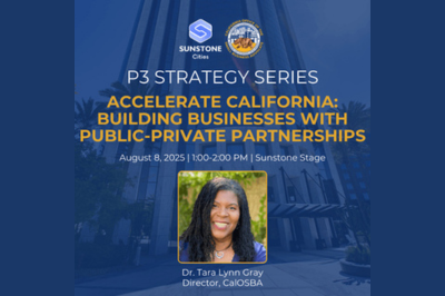 Accelerate California: Building Businesses with Public-Private Partnerships 8/8/25