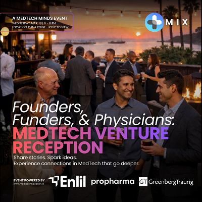 Founders, Funders, &amp; Physicians: MedTech Venture Reception 3/18/26