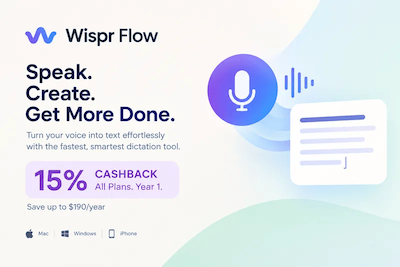 Weekly Deal - Wispr Flow - 15% Cashback on All Plans for Year 1