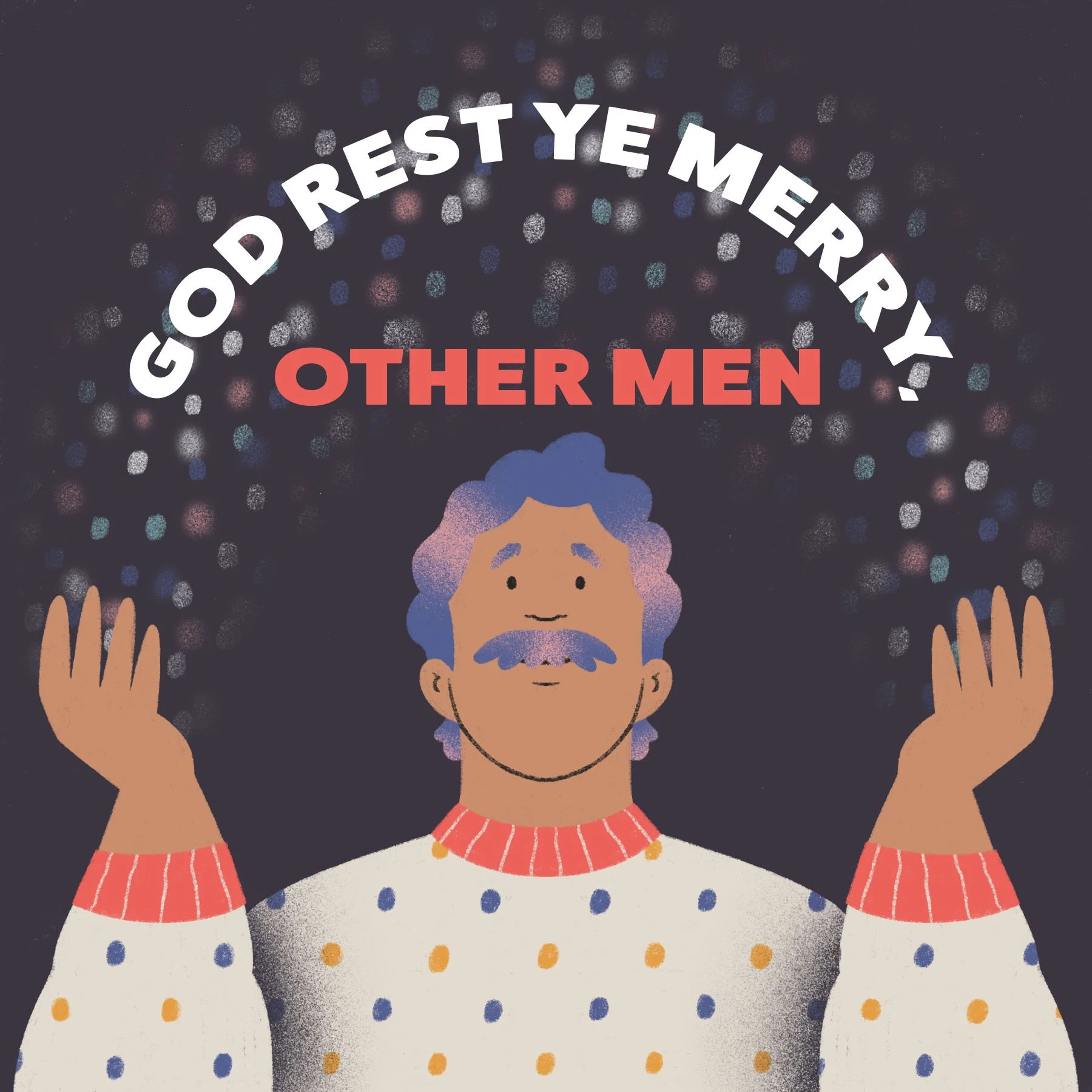 Bonus Episode: God Rest Ye Merry, Other Men 