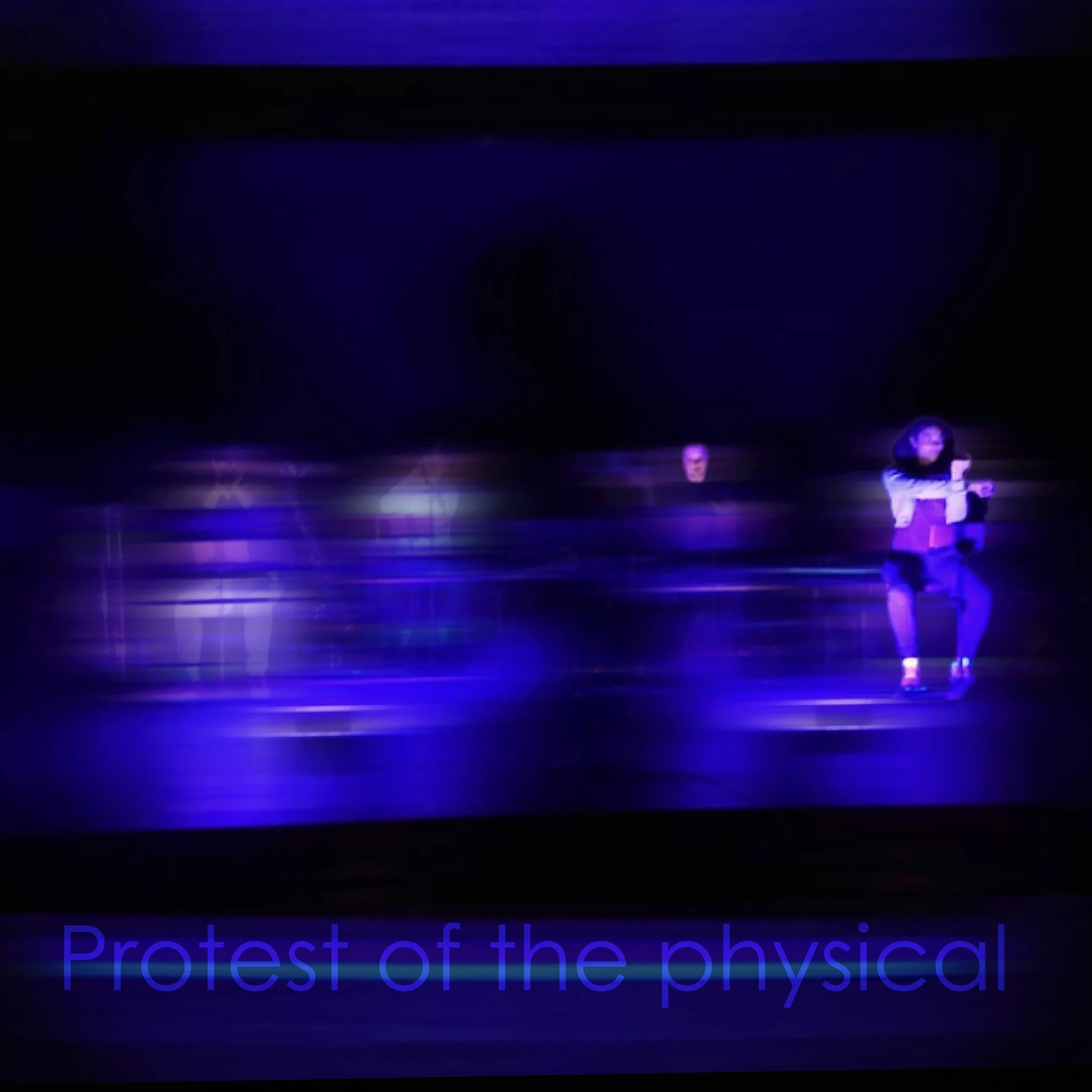 Protest of the Physical | Residence