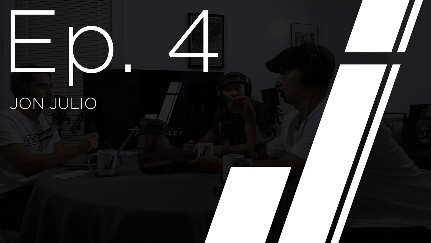 Ep. 4 with Jon Julio