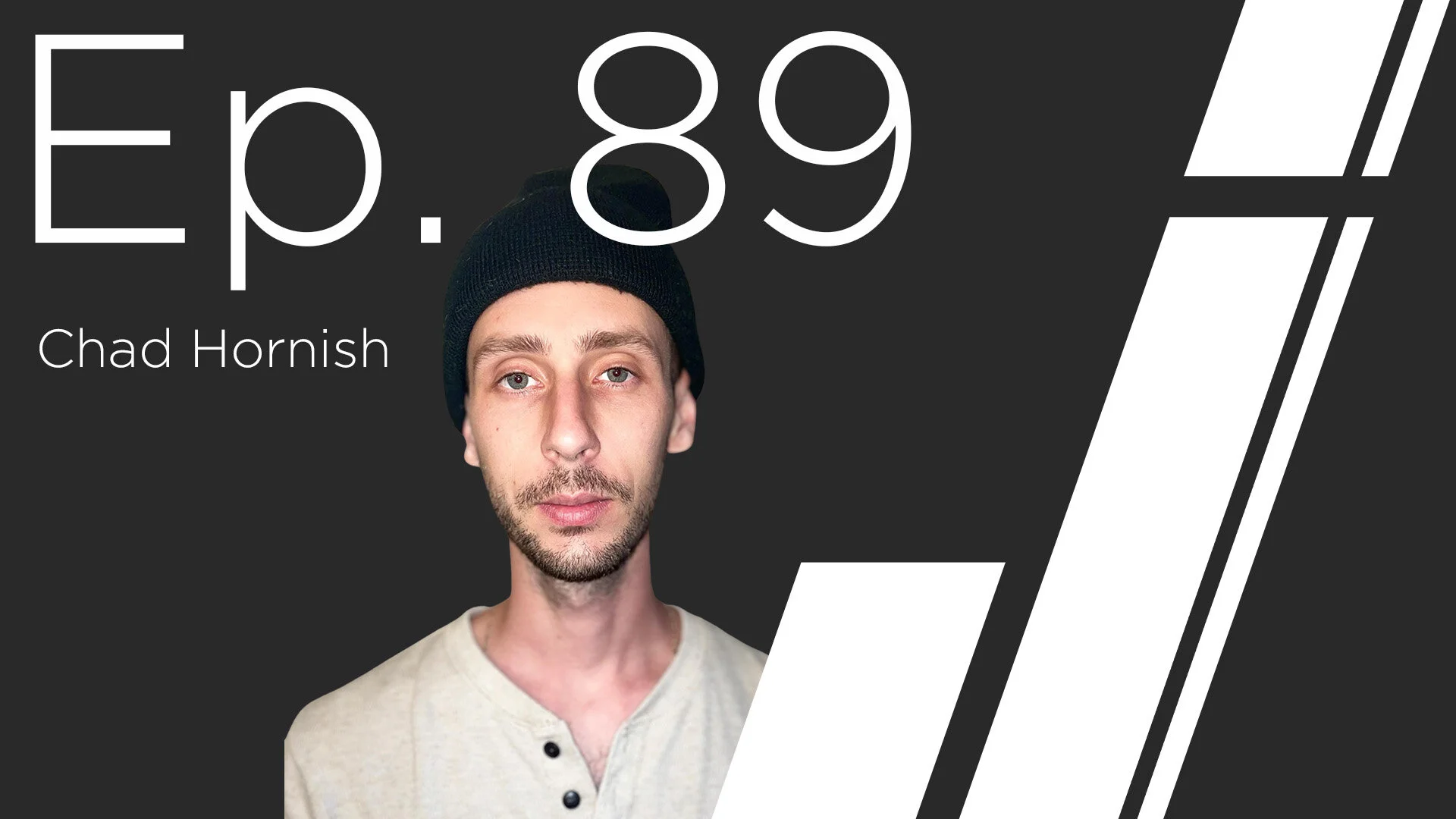 Ep. 89 with Chad Hornish