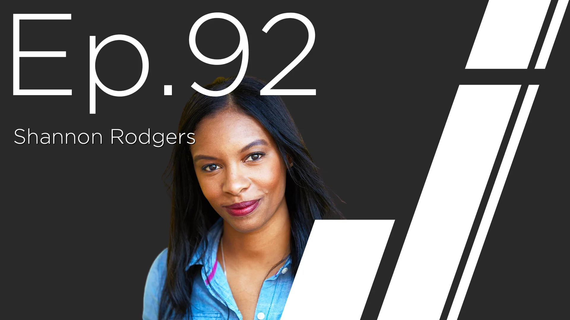 Ep. 92 With Shannon Rodgers