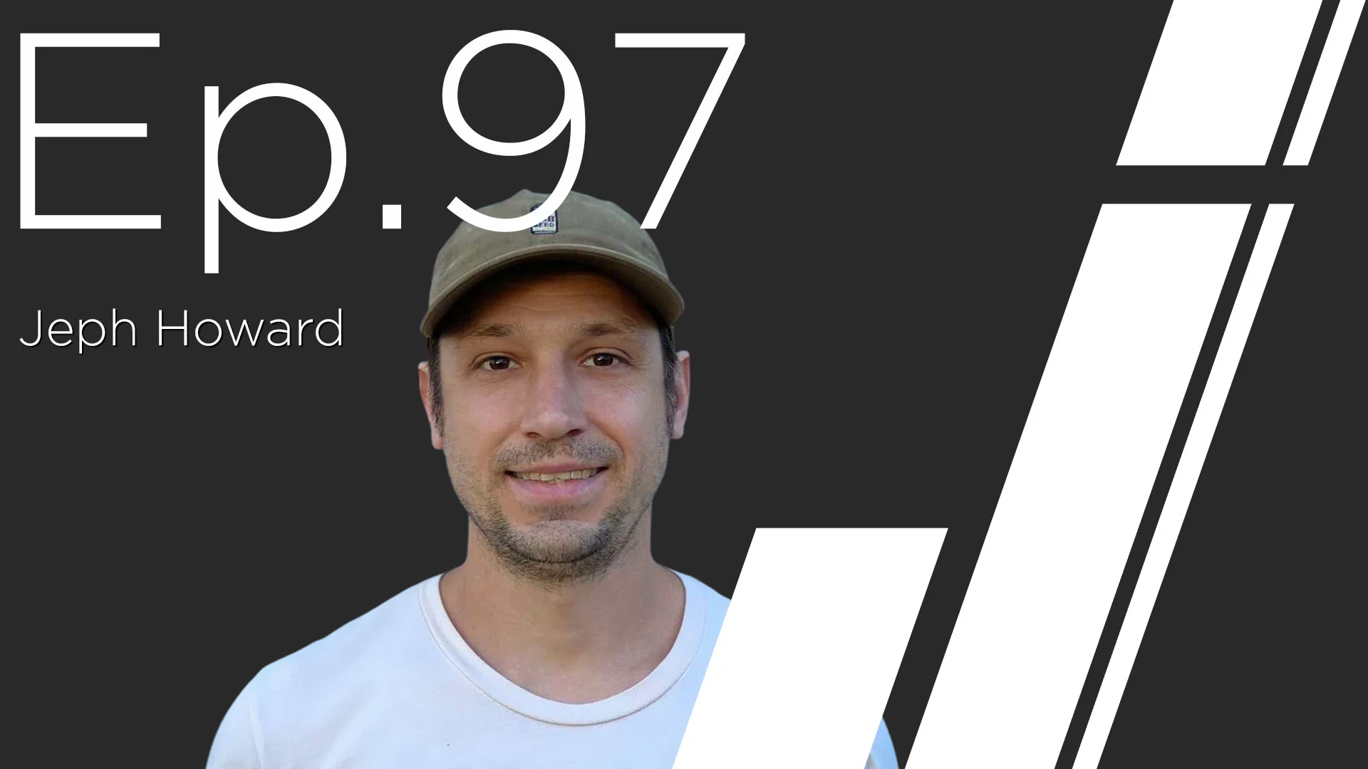 Ep. 97 with Jeph Howard