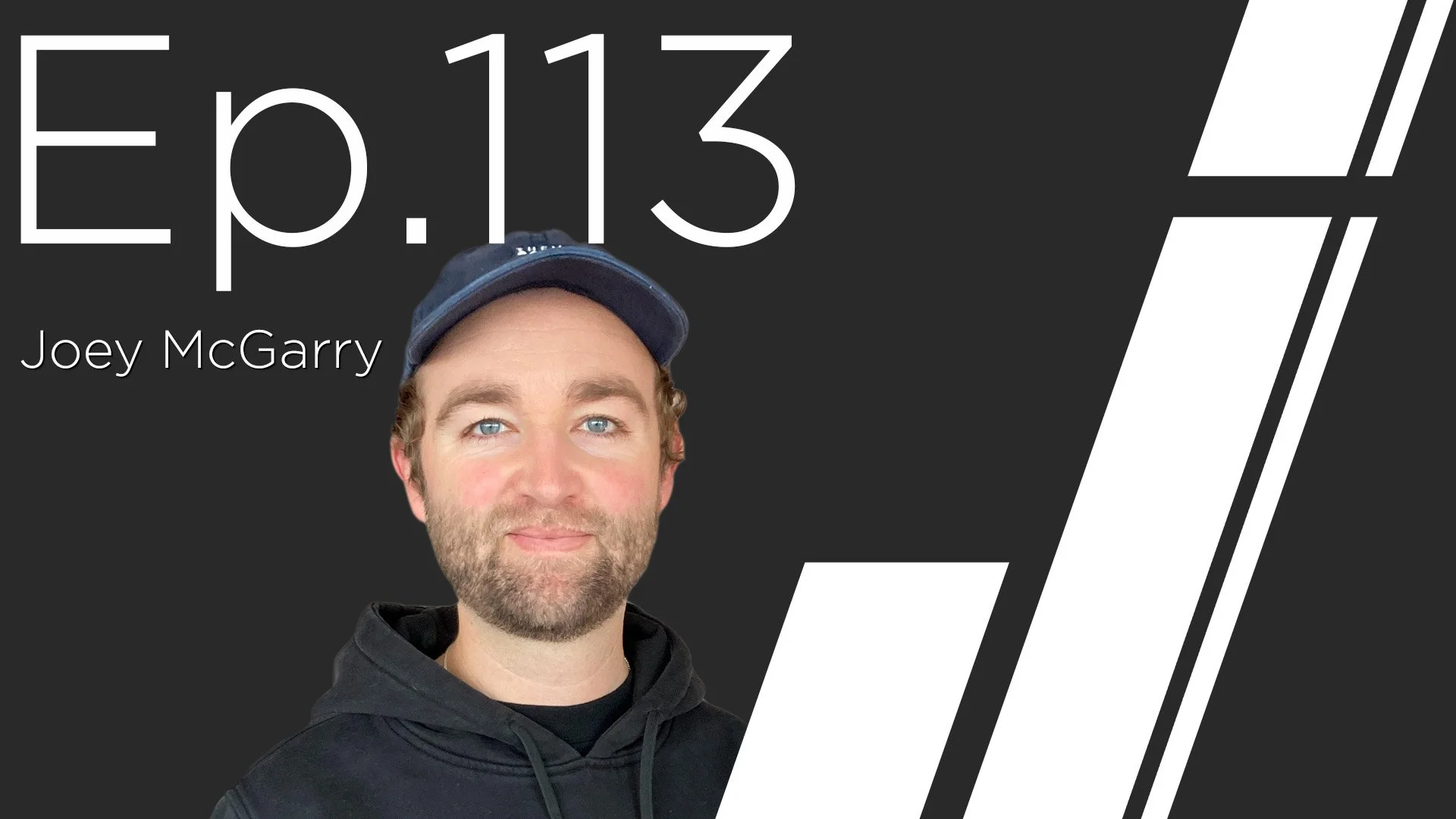 Ep. 113 with Joey McGarry