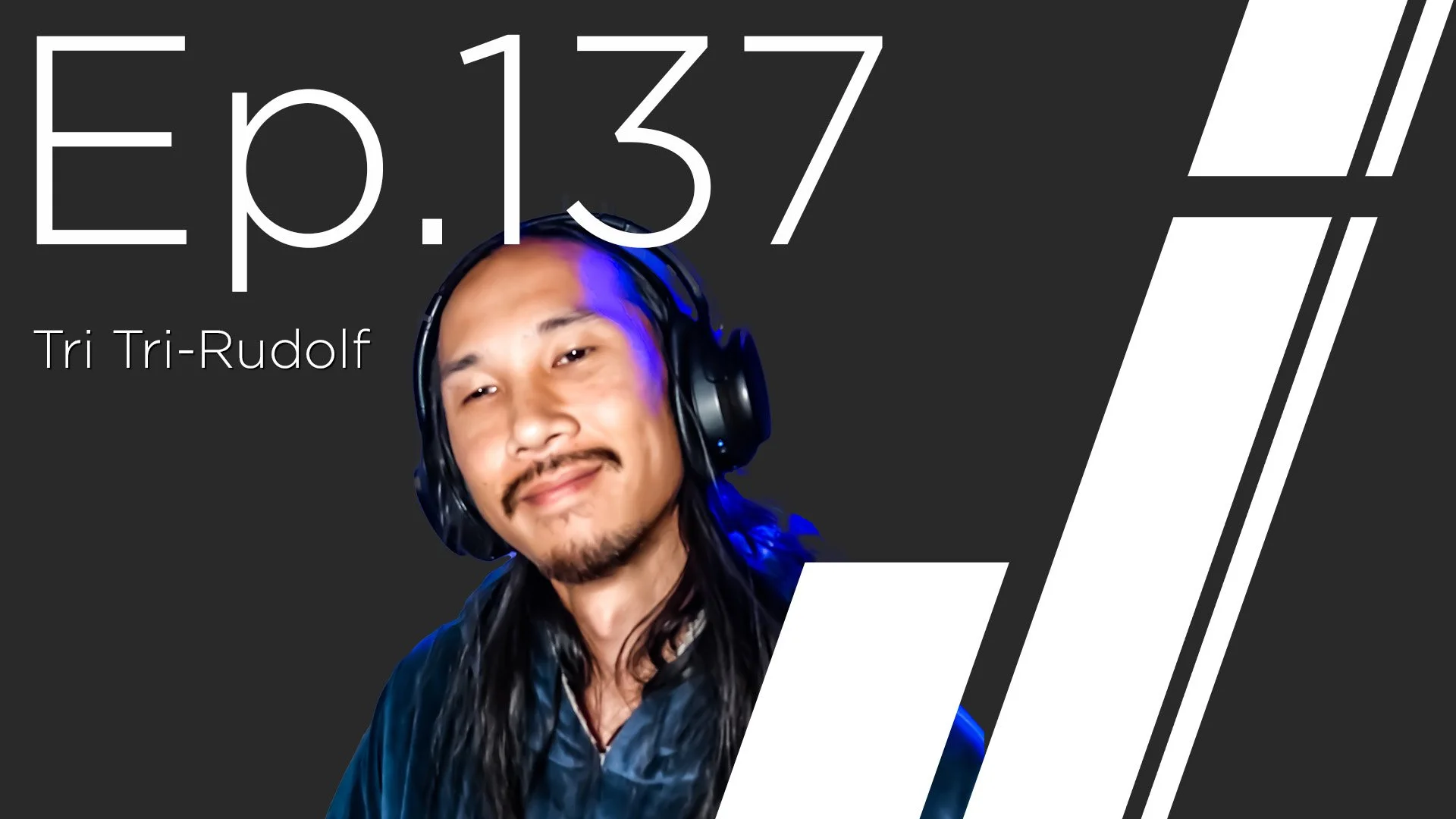 Ep. 137 with Tri Tri-Rudolf